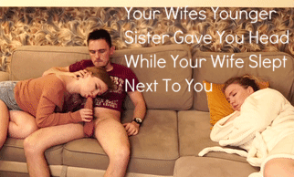 #cheating#wifessisster#sissterinlaw##caption#sleeping#bj#head#blowjob