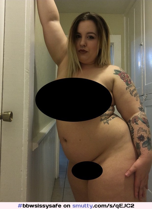 Add #bbwsissysafe to your pics to get them #censored #sissysafe #denial