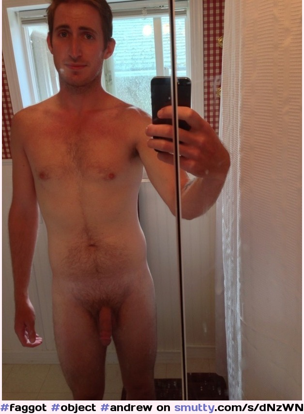 #faggot #object #andrew #ward #loser #EXPOSED #ruined #real #slave #forever