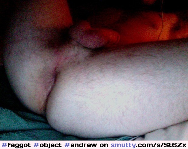 #faggot #object #andrew #ward #loser #EXPOSED #ruined #real #slave #forever #asshole