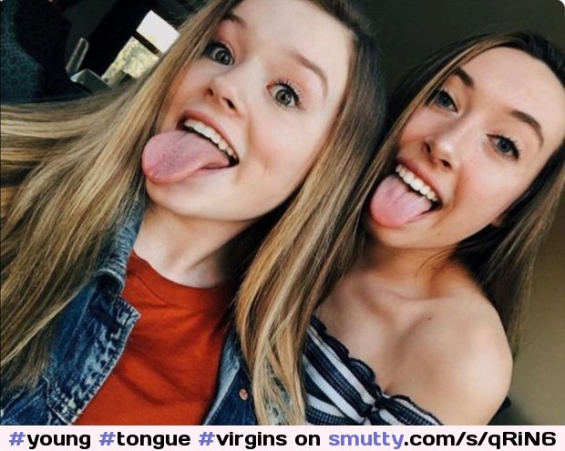 #young #tongue #virgins