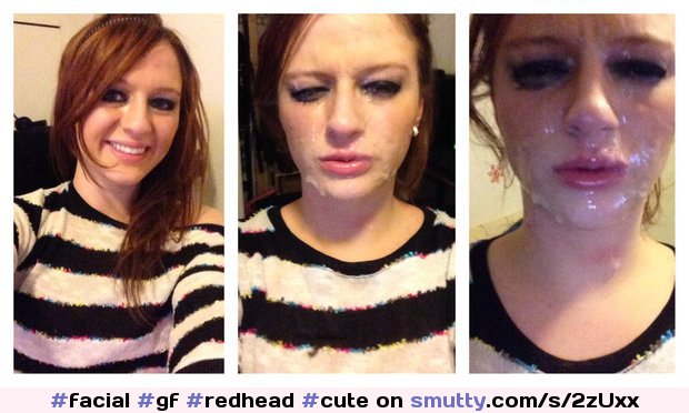 #facial#gf#redhead#cute#cumshot