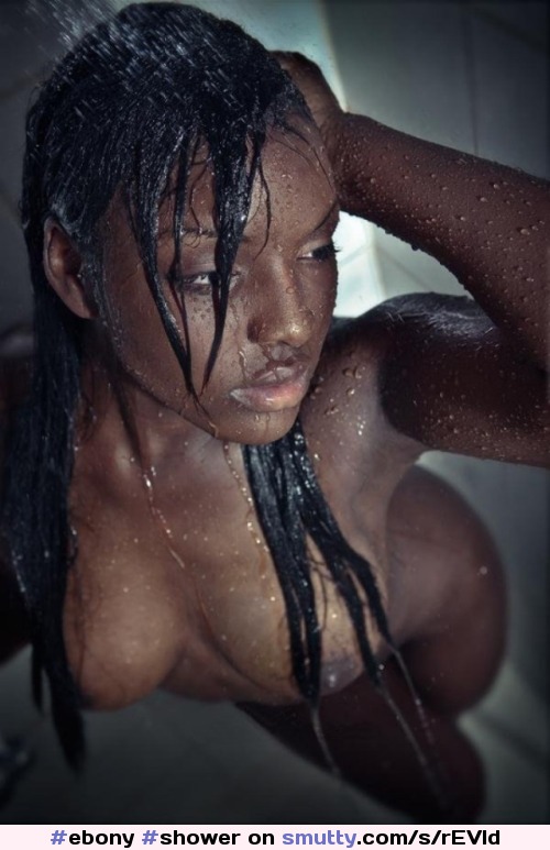 #ebony #shower #FemmeStructure #sexy #pov #wet #look #longhair #busty #curvy #eyelashes #lips