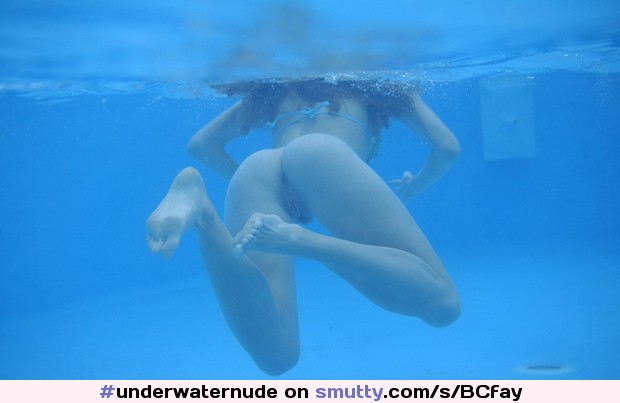 #underwaternude
#underwaterview
#roundass
#niceass
#prettyass
#prettypussy
#nicepussy
#longlegs