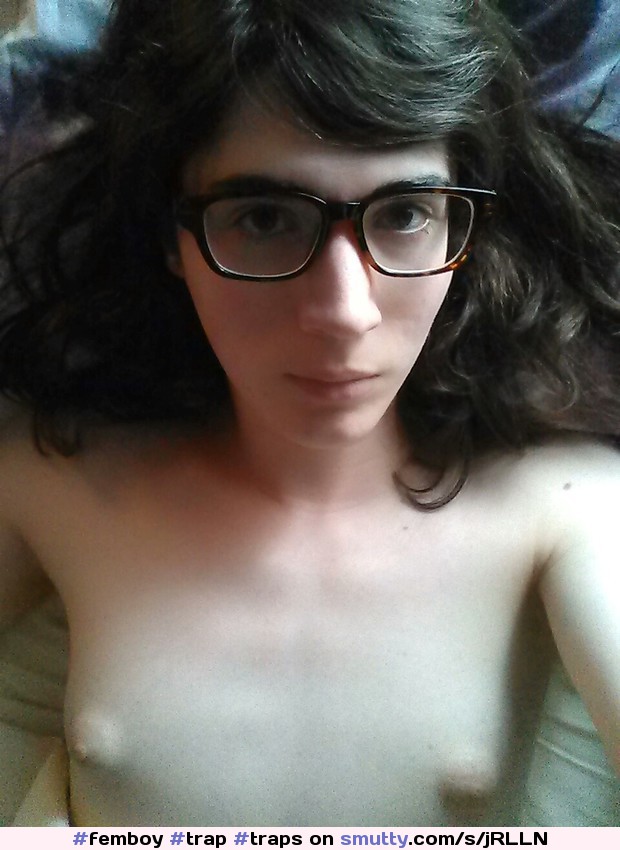 #femboy #trap #traps #brunette #amateur #homemade #glasses #NerdyLook #NerdyGlasses #tinytits #selfie #selfshot