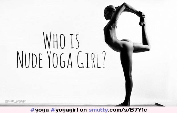 #yoga #yogagirl #nudeyoga #nakedYoga #whois #nudeyogagirl