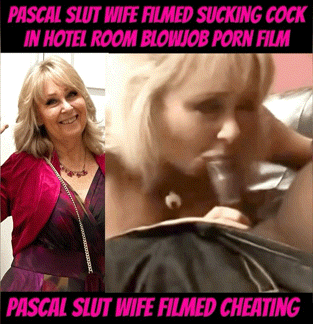 Pascal Slut Wife Filmed Sucking off Cock in Hotel Room For Amateur Blowjob Casting Porn Film Telling Her Husband She’s out Shopping