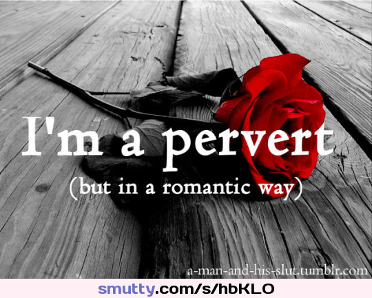 #truth #facts #perv #pervert #I'm a pervert #horny