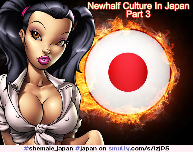 Newhalf Culture In Japan - Part 3
#japan#ladyboy_extras#newhalf#shemale_japan