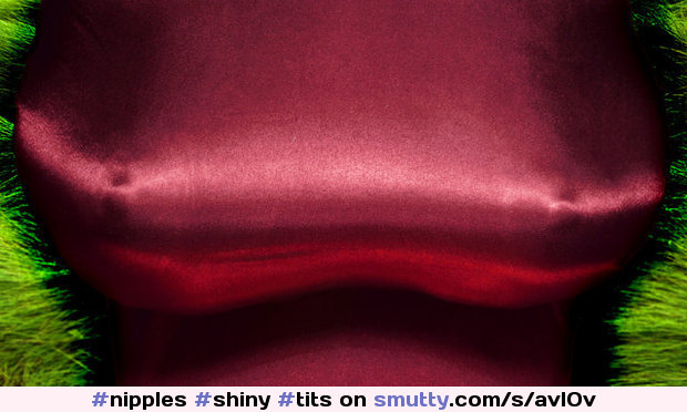 #shiny #tits #breasts #pokies #satin #danniashe #red #tight #nipples