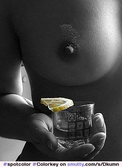 #spotcolor#Colorkey#lemon#nipple#boob#breast#tit#art#artistic#artnude#lighting#darkness#photography#lightandshadow#BlackAndWhite#whiskey#wow