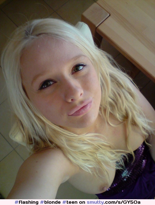 #blonde #teen #selfie #tits #flashing