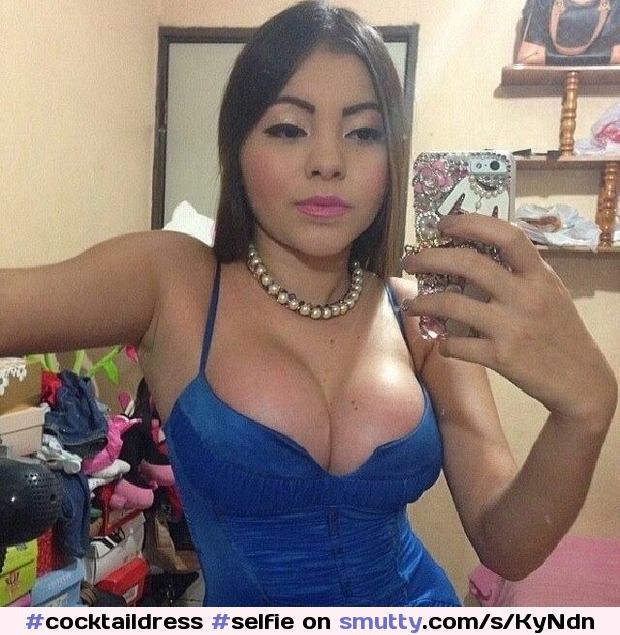 #cocktaildress #selfie #nonnude #latina  #nicetits