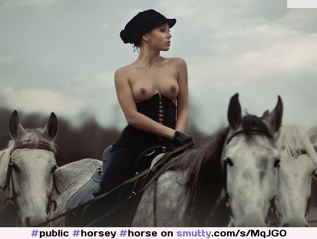 #horsey#horse#horsewoman#horseygirls#horseygirl#horseride#boobs#boobies#topless#corset#hat#outdoors#classy#elegant#gloves#public@biandreah