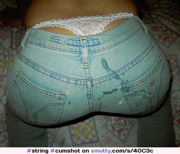 #cumshot #cum #cumonclothes #cumonjeans #jeans #string