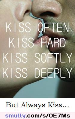 #caption #kiss #kissing #true #agree #whatelsecanisay