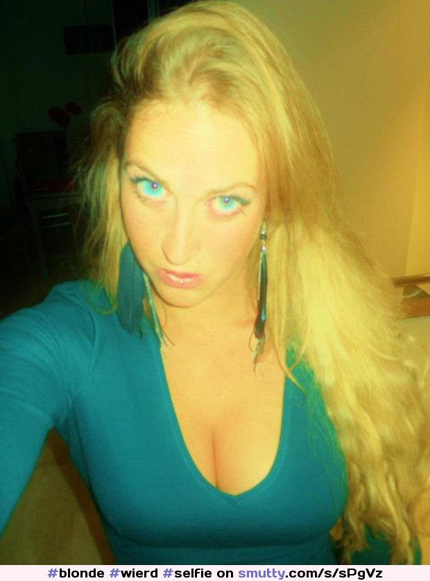 #wierd#selfie#attractive#bigbreasts#bigtits#bigboobs#fashion#sexy#blonde