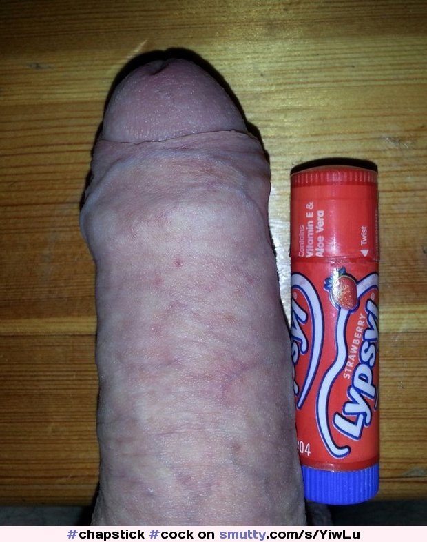Definitely a grower not a shower! - An image by: the_num - #cock #chapstick