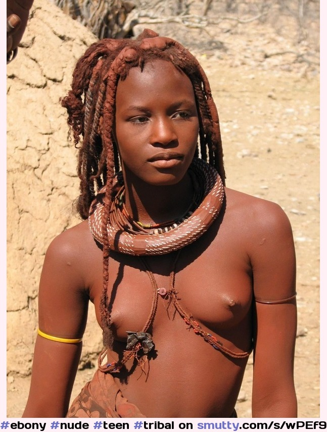 #ebony #nude #teen #tribal