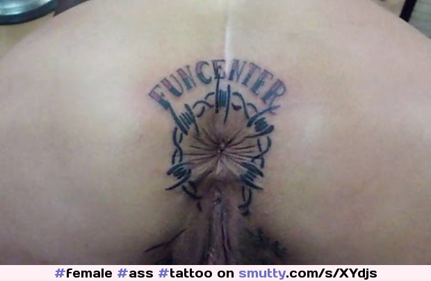 #female,#ass,#tattoo,#pussy,#asshole