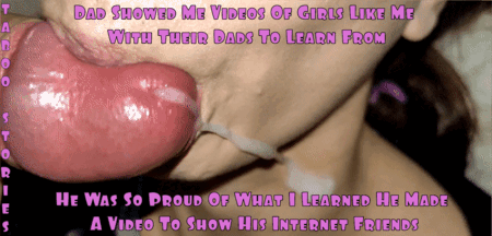 #caption#father#daughter#bj#blowjob#cum#cumonlips#agegap#old&young#incest#tounge#fake#fantasy#taboostories#learning#learn