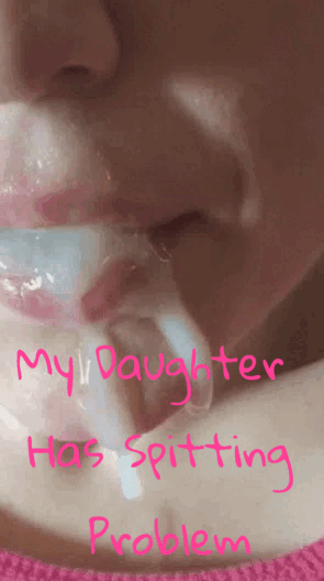 #caption#Cum#spitting#daughter#daddyscum#daddysgirl
