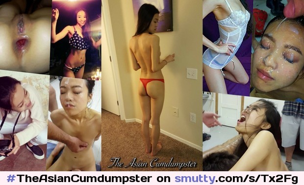 The Asian Cumdumpster - World's Top Amateur Bukkake Whore #TheAsianCumdumpster#Cumdumpster#BeforeAfter#exposed#bukkake#cumdump#AsianCumslut
