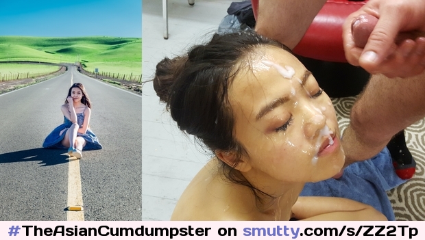 The Asian Cumdumpster - Famous Amateur Bukkake Slut #TheAsianCumdumpster#cumdumpster#bukkake#Before-After#FamousBukkakeWhore#AsianCumslut