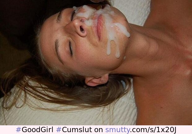 #GoodGirl #Cumslut #Facial #FacialCumshot #CumOnFace #hot