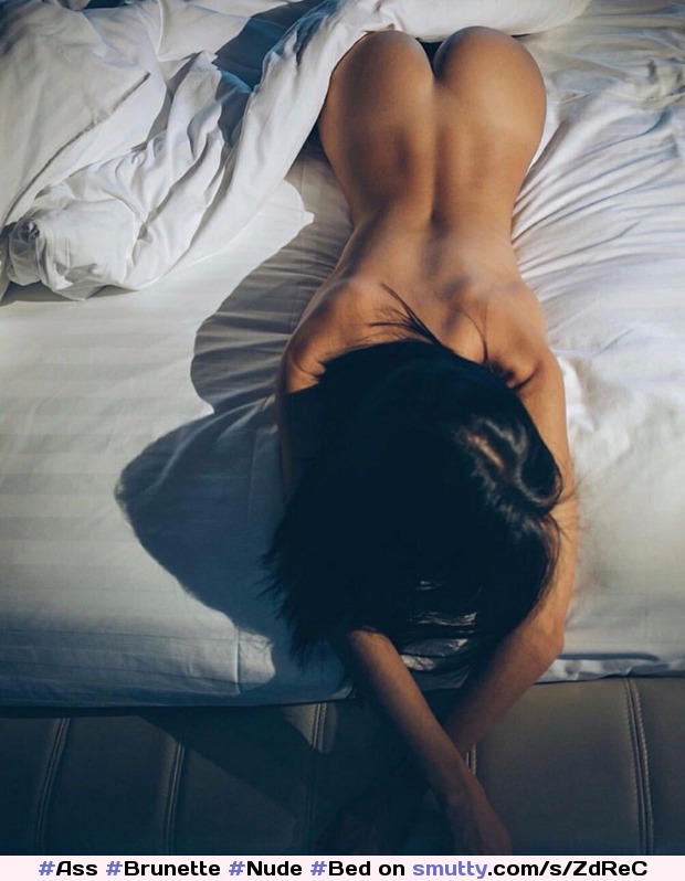 #Ass #Brunette #Nude #Bed