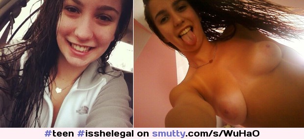 #teen #isshelegal #jailbate #young #youngteen #clothedunclothed #beforeafter #selfie #selfshot #novinha #boobs #tongueout #smiling #latina