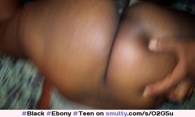 Click pic 4 Video or visit Teen.BLACK! #Black #Ebony #Teen #Amateur, #Bbw, #BigAss, #Butt, #Hd, #Homemade Big Booty Ebony Teen