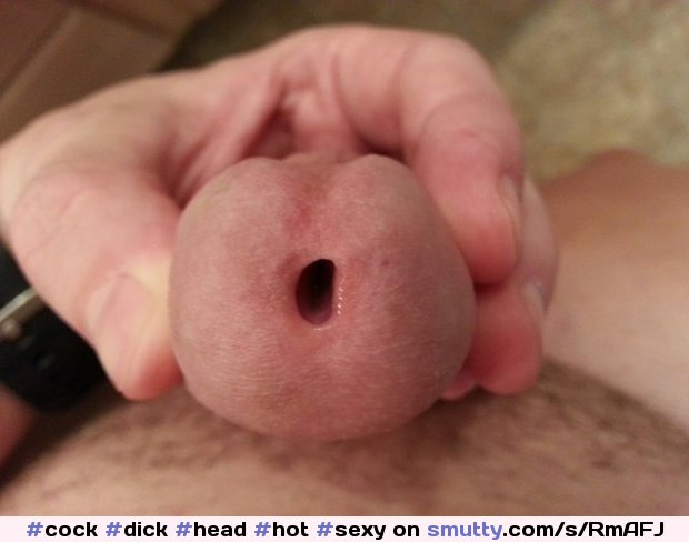 #cock #dick #head #hot #sexy #naked #peehole #gape #hard #hardcock #closeup