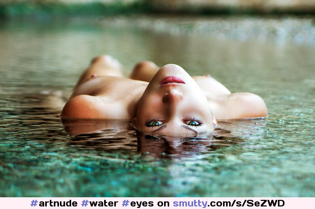 #artnude #water #eyes #boobs #ArtisticNude #sensual #lips #layingonback #Beautiful #alluring
