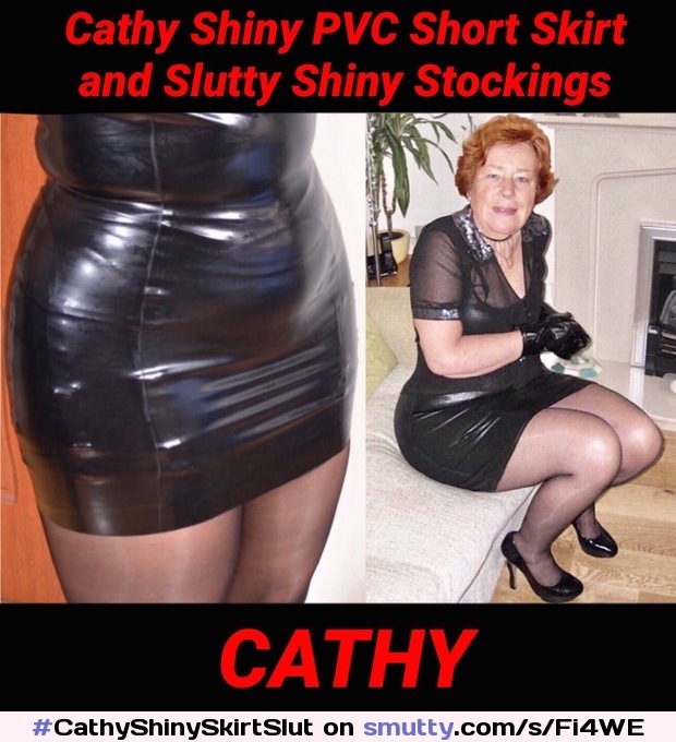 #CathyShinySkirtSlut #ShinyPVCSlut #SuckingOffCock #BlowjobSlut #CockSuckingSlut #CathyCockSucker #SpermSlut #SpunkSlut #BlowjobGranny #Slut
