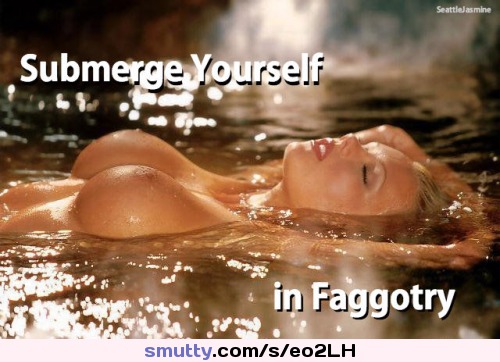 http://seattlejasmine.tumblr.com

Submerge yourself in faggotry