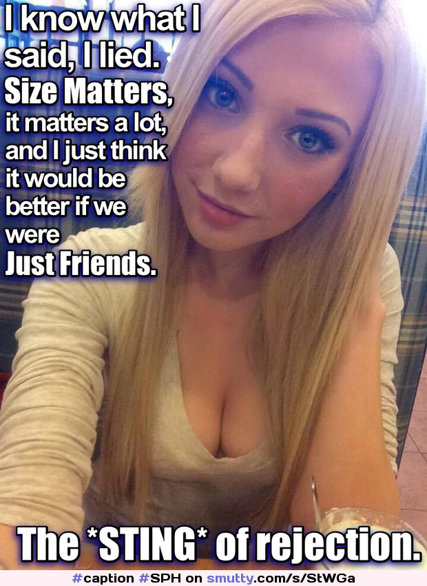 #caption #SPH #friendzone #sizematters #blonde 