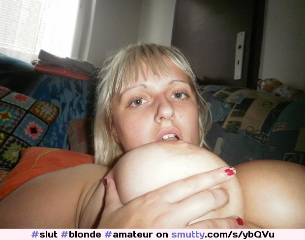 #slut #blonde #amateur #bigtits #slutty #posing