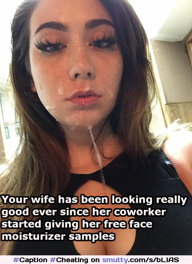 Caption Cheating Captions Wife Hotwife Facial Cumface Coworker
