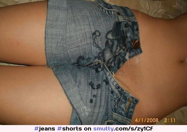 #jeans #shorts #timestamp #cum #cumshot #cumonclothes #cumonjeans #openjeans