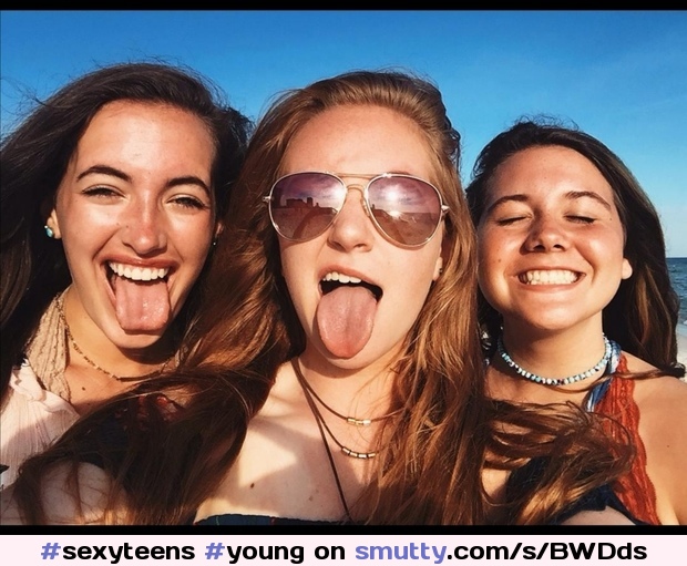 #sexyteens #young #jailbait #selfie #tonguesout