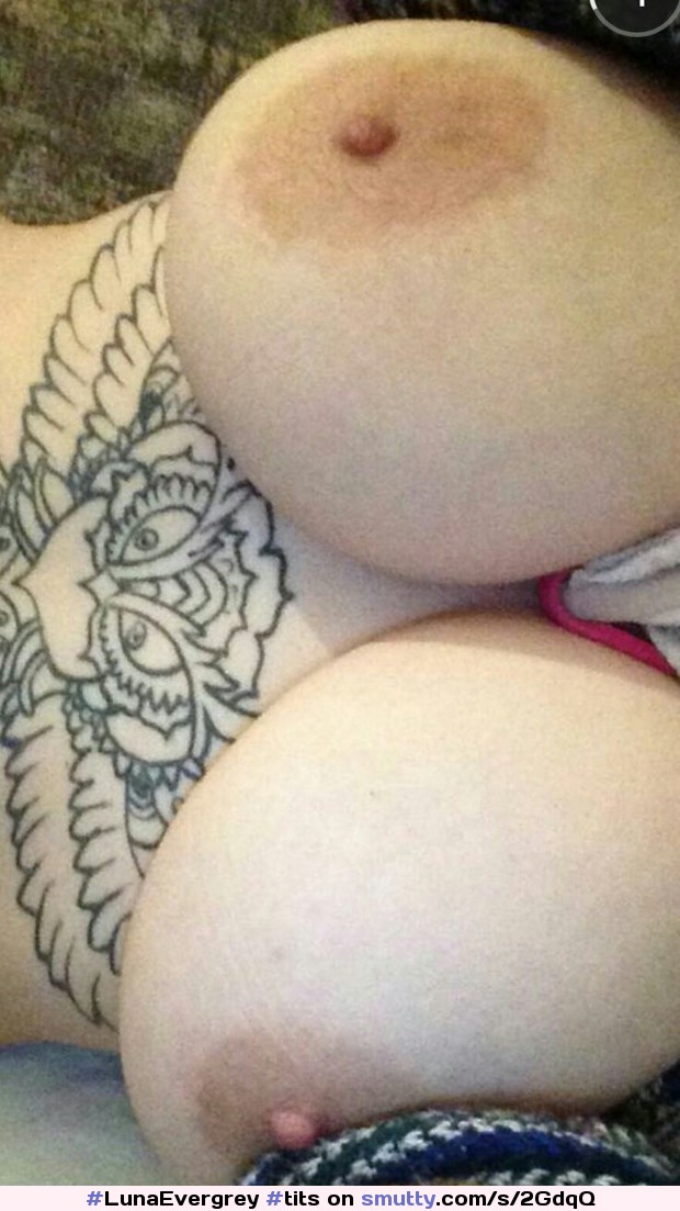 #LunaEvergrey #tits #bigtits #tattoos #bigboobs  #hot #sexy
