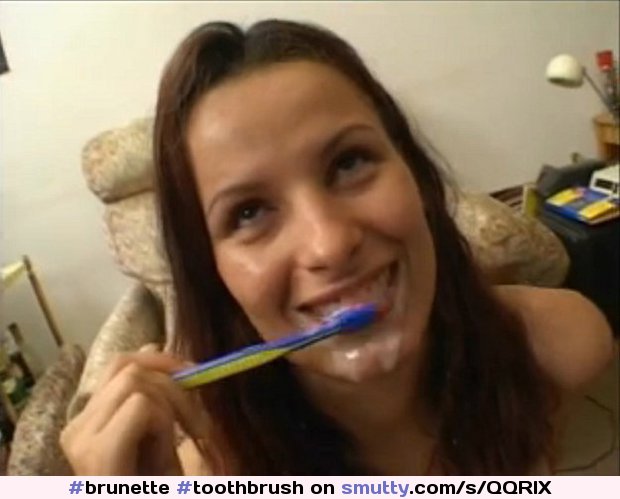 #brunette #toothbrush #cumbrush #smiling #facial #cuminhair