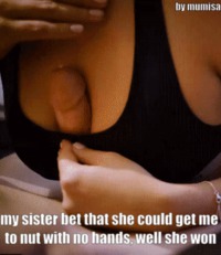 #caption  #taboo  #gif #captiongif #sister #brother #brothersister #sisterbrother #tits #titfuck #bra #sis #sislovesme