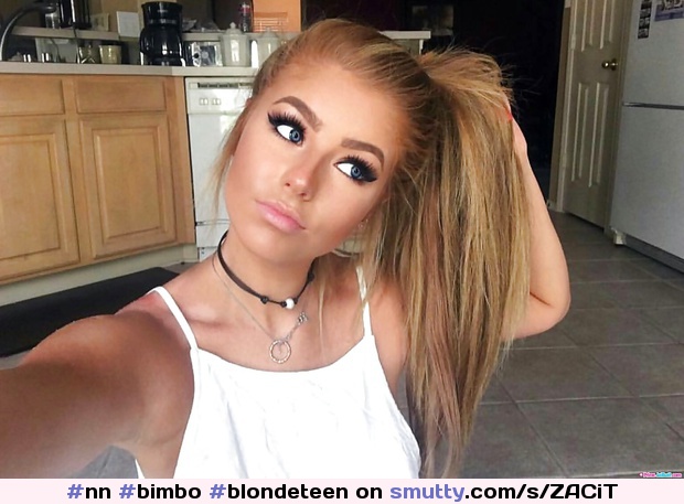#nn#bimbo#blondeteen