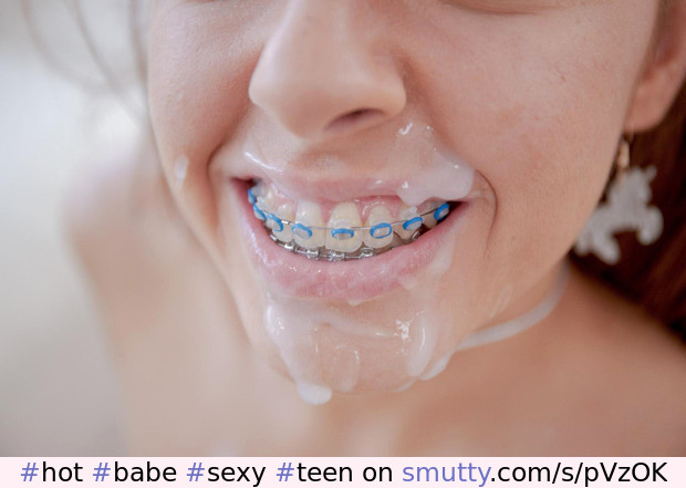 #hot #babe #sexy #teen #braces #cum #facefuck #facefuckfav