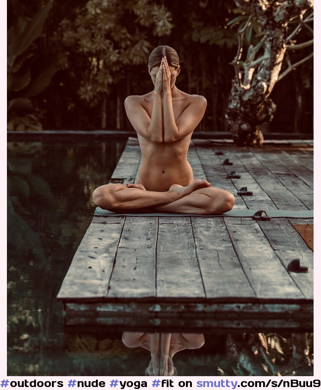 #outdoors, #nude, #yoga, #fit, #abs, #crosslegged, #strong, #meditation, #flatstomach