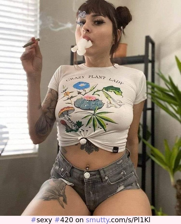 #sexy#420