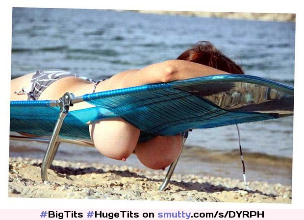 #BigTits #HugeTits #PendulousTits #Beach #Funny