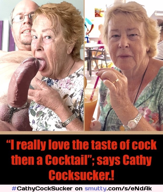 #CathyCockSucker    Cum Guzzling Slut Granny Cathy El**er Gets Exposed as she Loves Sucking off Cock and Sucking up a CockTail